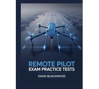 Remote pilot exam practice tests: Over 1500 practice questions with answers and detailed explanations