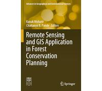 Remote Sensing and GIS Application in Forest Conservation Planning