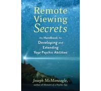 [(Remote Viewing Secrets: The Handbook for Developing and Extending Your Psychic Abilities)] [Author: Joseph McMoneagle] published on (February, 2011)