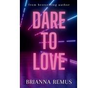 Remus, Brianna Dare To Love Book NUOVO