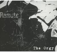 Remute - The Orgy