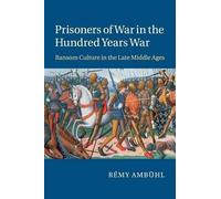 Rémy Ambühl Prisoners of War in the Hundred Years War (Tascabile)