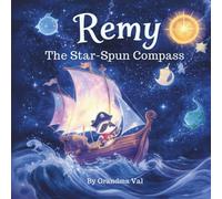 Remy and the Star-Spun Compass
