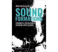 Remy Bocquillon Sound Formations (Tascabile) Sociology