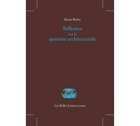 Remy Butler Reflexion Sur La Question Architecturale (Tascabile)