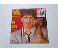 Rémy Fontane - Ce Que Tu Veux