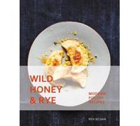 Ren Behan Wild Honey and Rye (Copertina rigida)