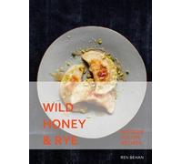 Ren Behan Wild Honey and Rye (Copertina rigida)