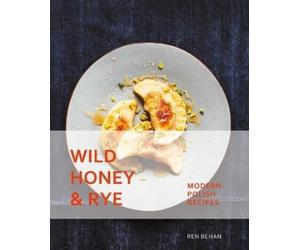 Ren Behan Wild Honey and Rye (Tascabile)
