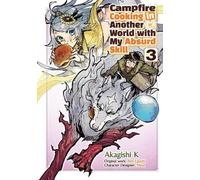 Ren Eguchi Akagishi A Campfire Cooking in Another World With My Absu (Tascabile)