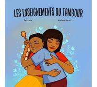 Ren Louie Les enseignements du tambour (Copertina rigida)