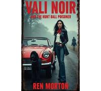 Ren Morton Vali Noir And The Hunt Ball Poisoner (Tascabile)