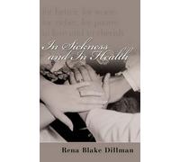 Rena Blake Dillman In Sickness and In Health (Tascabile)