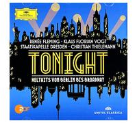 RenÃ©e Fleming;Klaus Florian Vogt;Staatskapelle Dresden;Christian Thielemann - Tonight (2014)Welthits Von Berlin Bis Broadway