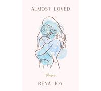 Rena Joy Almost Loved (Tascabile)