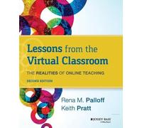 Rena M. Palloff Keith Pratt Lessons from the Virtual Classroom (Tascabile)