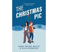 Rena Sapon-White Ella Schaefer The Christmas Pic (Tascabile)