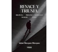 Renace y triunfa: 01