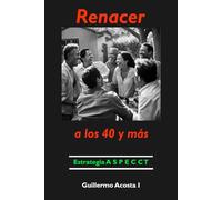 Renacer a los 40 y más: Estrategia ASPECCT