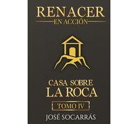 Renacer en Acción: Casa sobre la Roca!