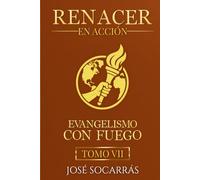 Renacer en Acción: Evangelismo con Fuego!