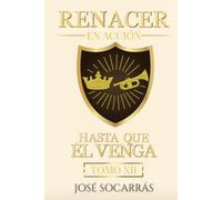 Renacer en Acción: Hasta que Él Venga!