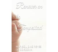 Renacer en la Tempestad