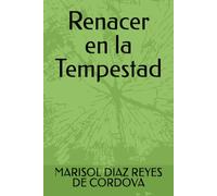 Renacer en la Tempestad