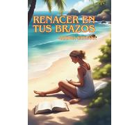 Renacer en tus brazos