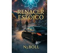 Renacer estoico: Un viaje interior para destruir el ego, construir y conquistar la mente.