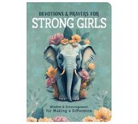 Renae Brumbaugh Devotions and Prayers for Strong Girls: Wisdom and E (Tascabile)
