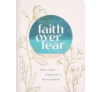 Renae Brumbaugh Faith Over Fear: Peace-Filled Prayers for a W (Copertina rigida)