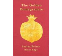 Renae D Edge The Golden Pomegranate (Tascabile)