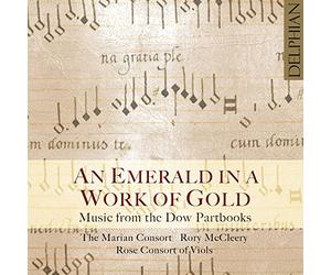 Renaissance - Emerald In A Work Of Gold: Music From The Dow Part