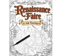 Renaissance Faire Ink Tracing: Book 2 Back to the Faire
