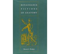 Renaissance Fictions of Anatomy
