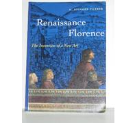 Renaissance Florence: The Invention of a New Art: The Invention of A New Art (Trade Version)