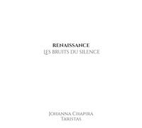 Renaissance - Les bruits du silence: Recueil épistolaire