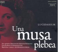 Renaissance/ Lucidarium - Una Musa Plebea