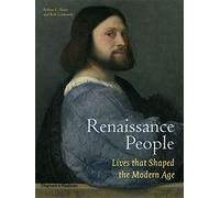 Renaissance people: lives that shaped the modern age
