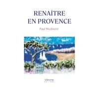 Renaître en Provence