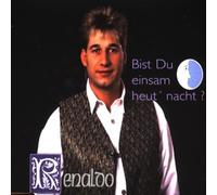 Renaldo - Bist du einsam heut' nacht?/Schiff der Sehnsucht [Single-CD]