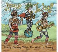 Renaldo & The Loaf Hardly Gurning While the World Is Turning (CD) Album