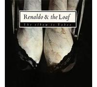 Renaldo & The Loaf - The Elbow Is Taboo & Elbonus
