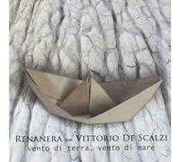 Audio Cd Renanera Con Vittorio De Scalzi - Vento Di Terra, Vento Di Mare