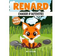 Renard livre d'activités pour enfants de 3 à 8 ans: Un cahier d'exercices Renard amusant et éducatif avec des labyrinthes, apprendre à dessiner ,compter, point à point, et plus encore!