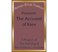Renas B'nai Yaakov Presents The Accused of Kiev