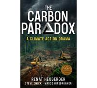 Renat Heuberger Steve Zwick Marco Hirsbrunner The Carbon Paradox (Tascabile)