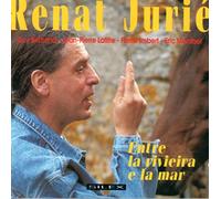 Renat Jurie - Entre la riviera e la mar