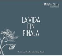 Renat Sette & Gianluca Dessi La Vida Fin Finala (CD) Album Digipak